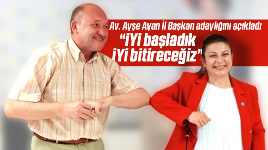 İYİ Parti Samsun İl Başkanlığına Av. Ayşe Ayan adaylığını açıkladı