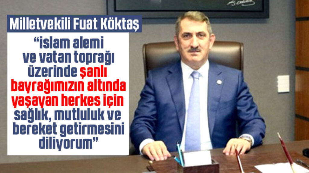 Samsun Milletvekili Fuat Köktaş, Kurban Bayramını kutlama mesajı yayımladı