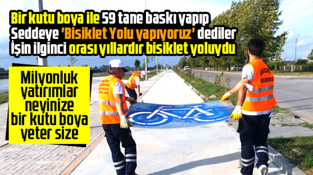 Bafra Belediyesi yapılmış olan Bisiklet Yolunu sanki yeni yapılıyormuş gibi duyurdu