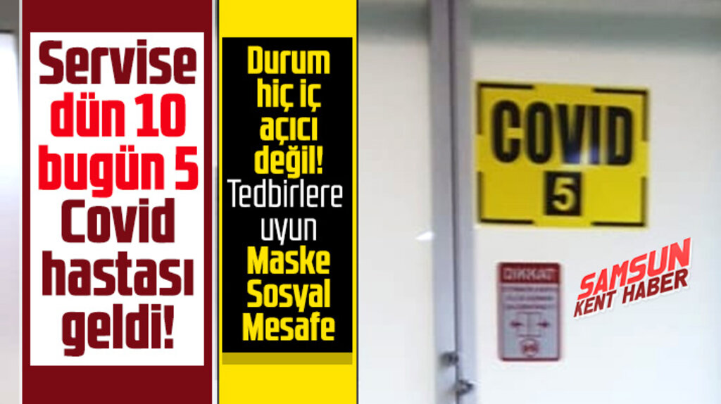 Samsun OMÜ Tıp Fakültesinde sadece bir servise 15 yeni Covid vakası geldi