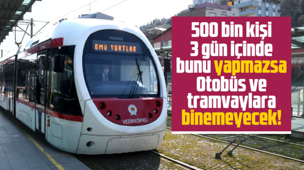 Samsun'da 500 bin SAMKART sahibine uyarı! Yaptırmazsanız binemeyeceksiniz