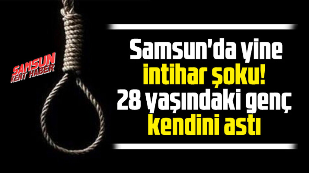 Samsun'da yine intihar! Salıpazarı ilçesinde bir kişi kendini iple astı
