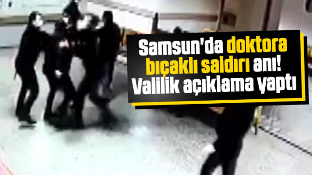 Samsun'un Bafra İlçe Devlet Hastanesinde doktora bıçaklı saldırı girişimi!