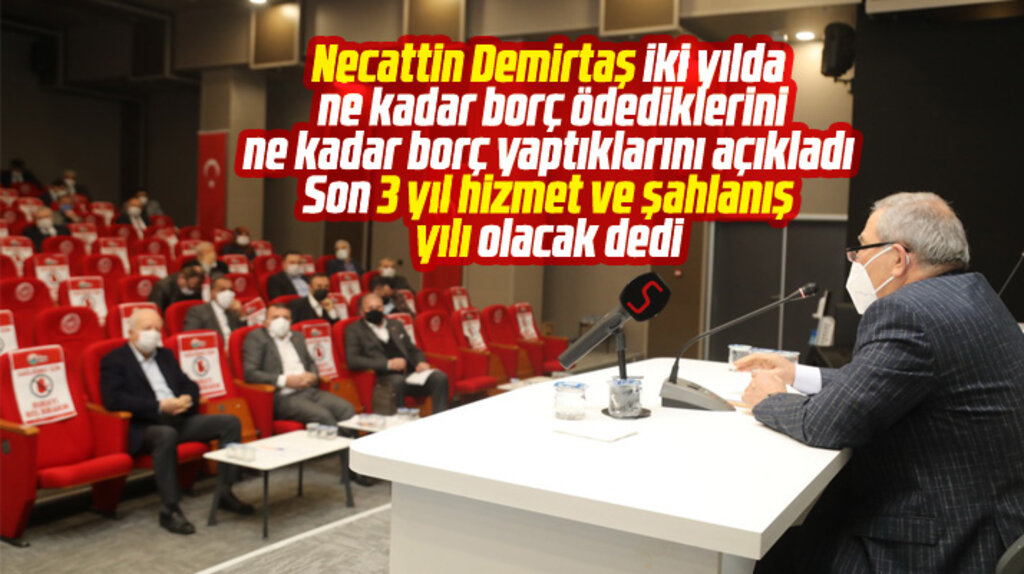 İlkadım Belediye Başkanı Necattin Demirtaş iki yıl içinde ödenen borç rakamını açıkladı