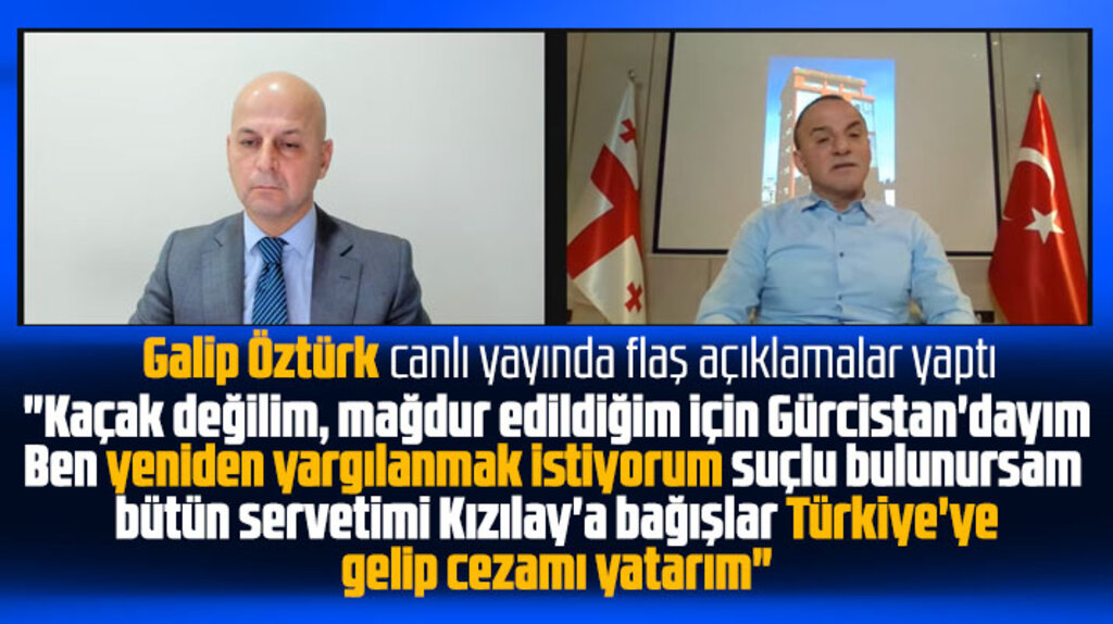 Galip Öztürk'den flaş açıklama! Suçlu bulunursam servetimi Kızılay'a bağışlarım