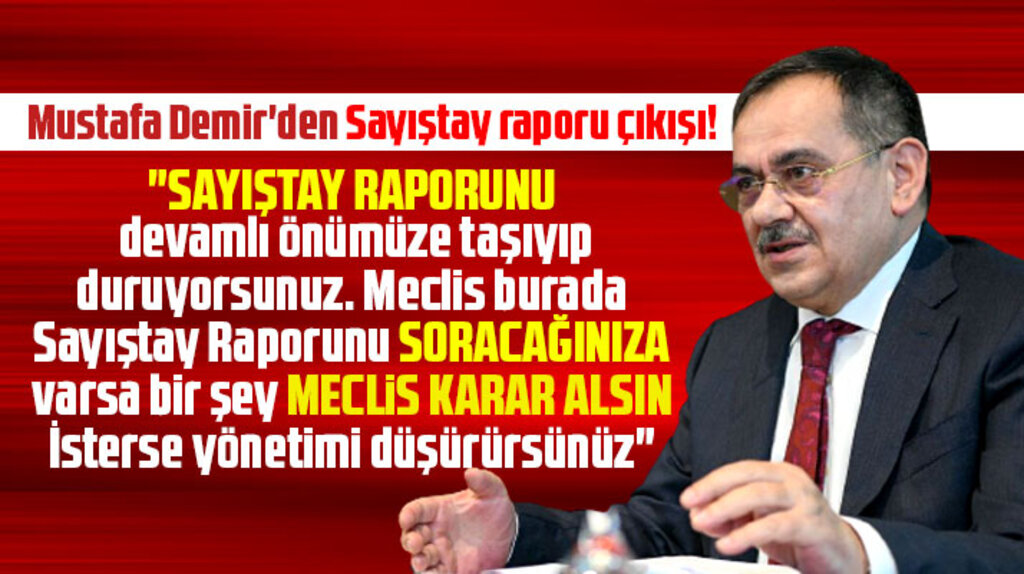 Samsun Büyükşehir Belediyesi Başkanı Mustafa Demir'den Sayıştay raporu çıkışı