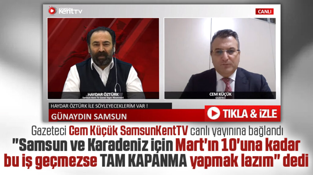 Cem Küçük'ten Samsun ve Karadeniz için 15 gün tam kapanma önerisi