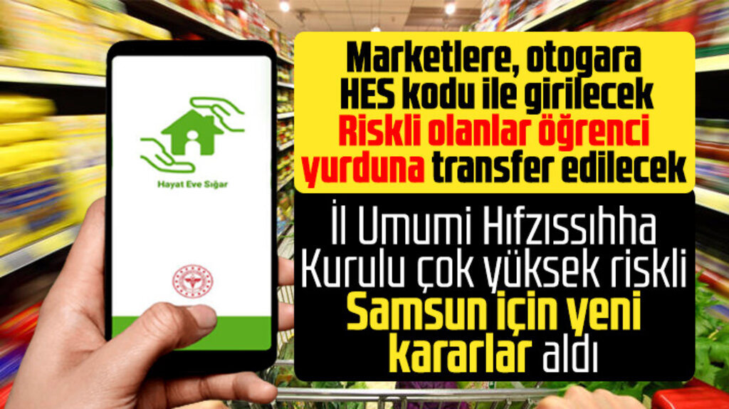 Samsun'da marketlere HES kodu ile girilecek! İşte alınan yeni Korona kararları