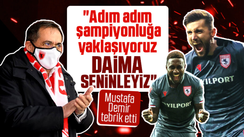 Mustafa Demir'den Samsunspor açıklaması! Şampiyonluğa bir adım daha yaklaştık