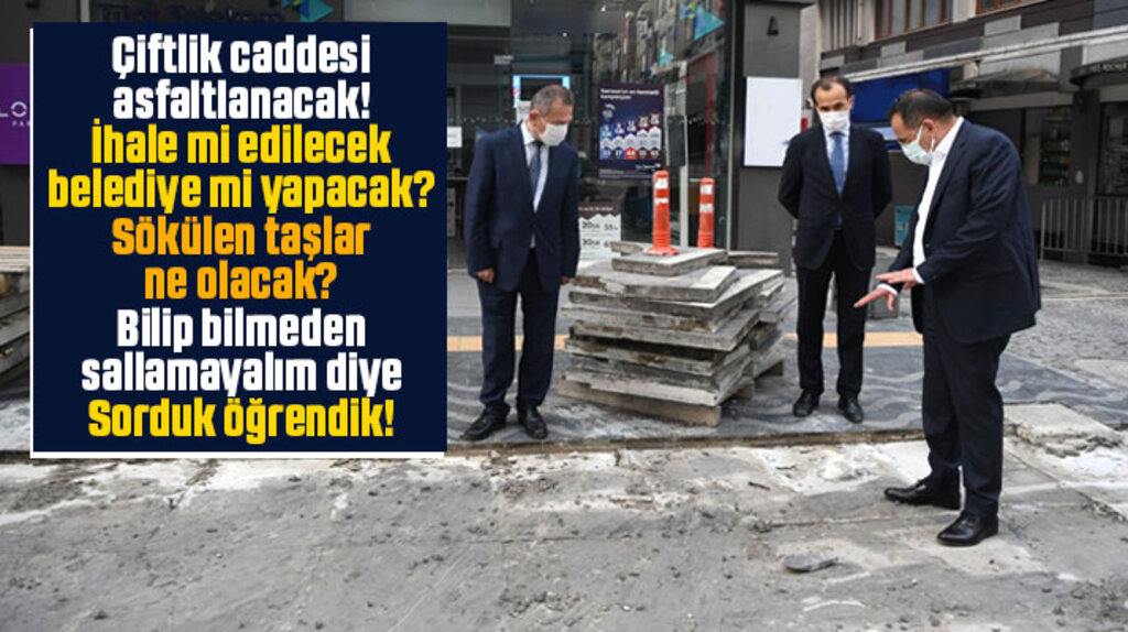 Samsun'da Çiftlik caddesi asfaltlanacak! İhale mi edilecek belediye mi yapacak?