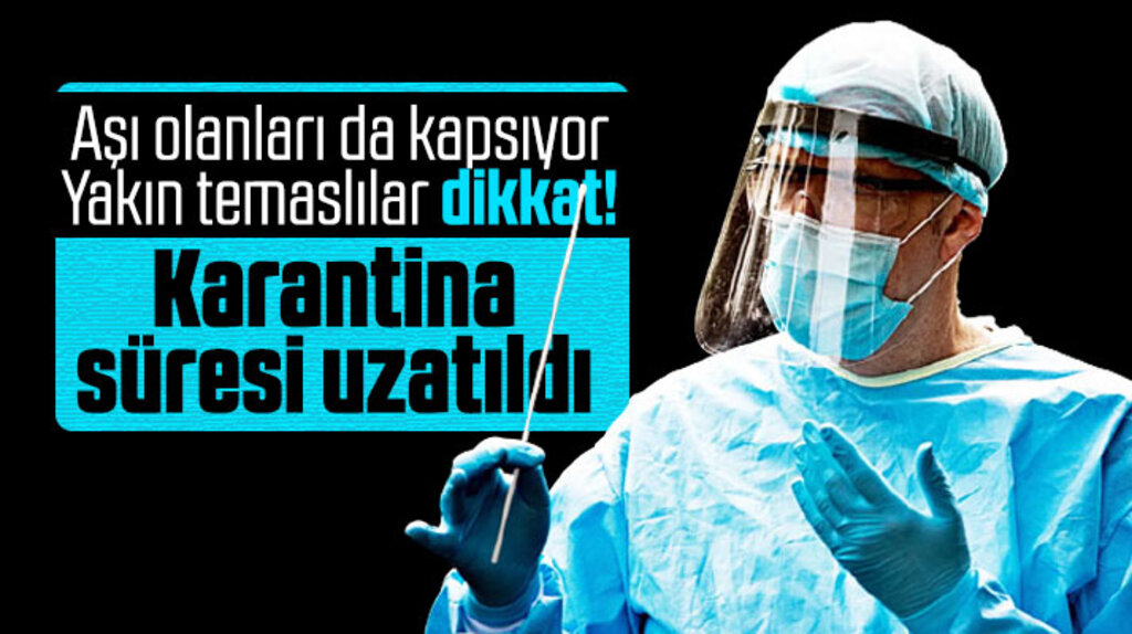 Bilim Kurulu Karantina süresini 14 gün yaptı! Aşı olanlarda karantinaya alınacak