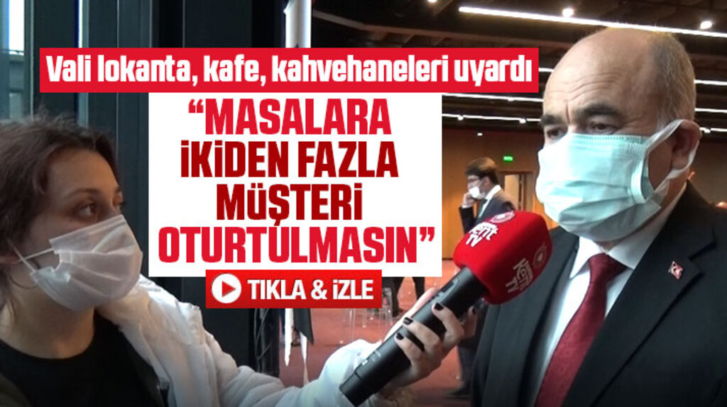 Samsun Valisi Zülkif Dağlı, kafe, lokanta ve kahvehane esnaflarını uyardı