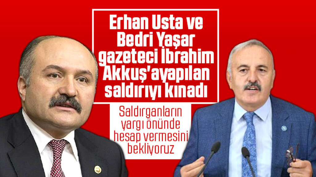 Erhan Usta ve Bedri Yaşar'dan İbrahim Akkuş'a yapılan saldırıya kınama açıklaması