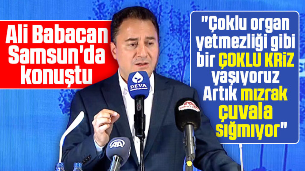 Ali Babacan Samsun Bafra'da konuştu! Artık mızrak çuvala sığmıyor