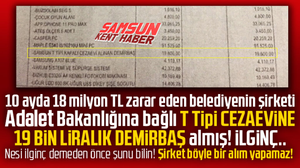 Samsun'da belediyenin şirketi T Tipi Cezaevine 19 bin liralık demirbaş almış!