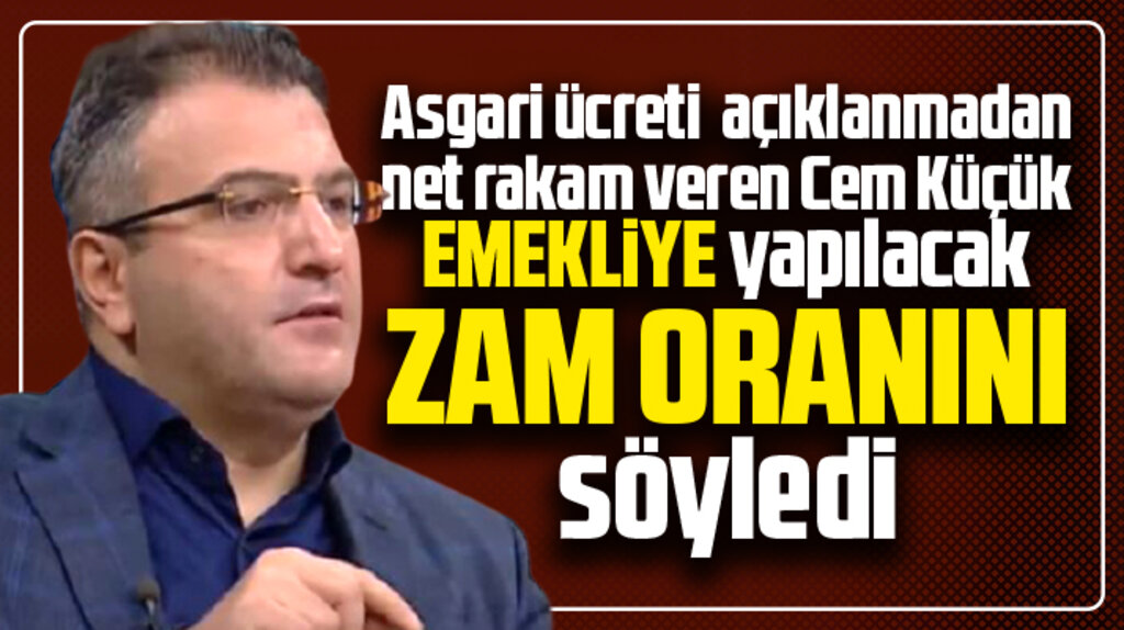 Gazeteci Cem Küçük, emekli maaşlarına yapılacak zam oranını açıkladı