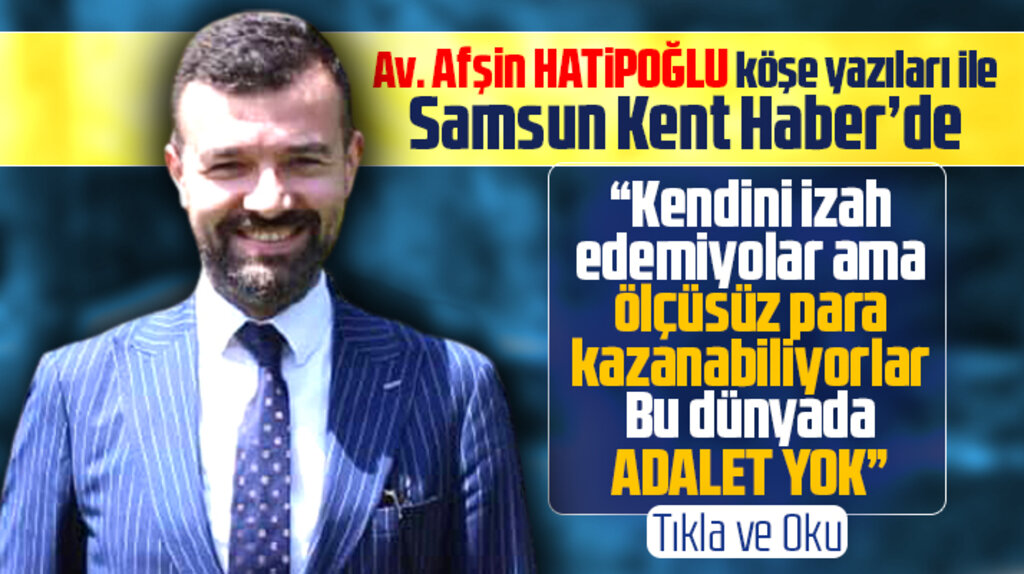 Afşin Hatipoğlu ilk köşe yazısı ile Samsun Kent Haber | Samsun Haber | Samsun Haberleri'de!