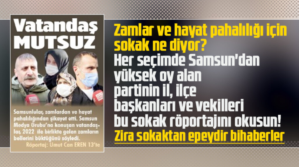 Samsun'da zamlar ve hayat pahalılığı için vatandaş ne diyor! Sokak röportajı