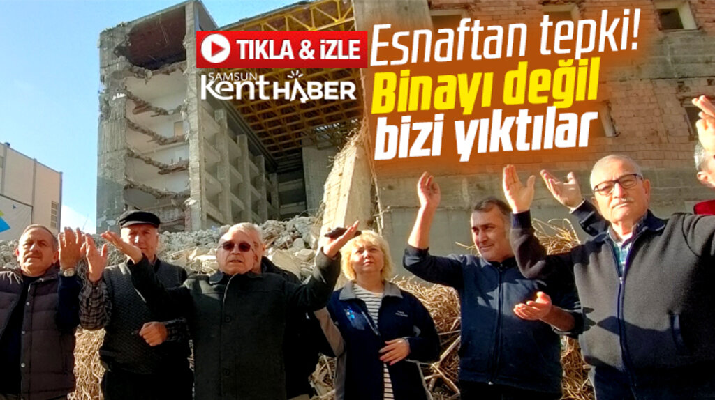 Samsun'da esnaftan yıkım protestosu! Mağdur olduk