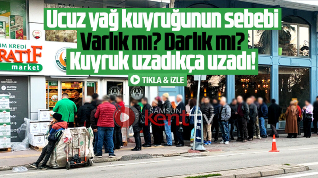 Samsun'da ucuz yağ için market önünde uzun kuyruklar oluştu!
