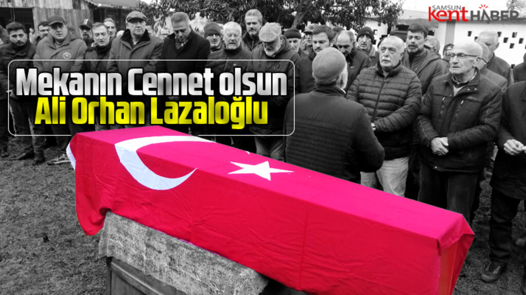 Gazeteci Ali Orhan Lazaloğlu'nun cenazesi Rize'de toprağa verildi