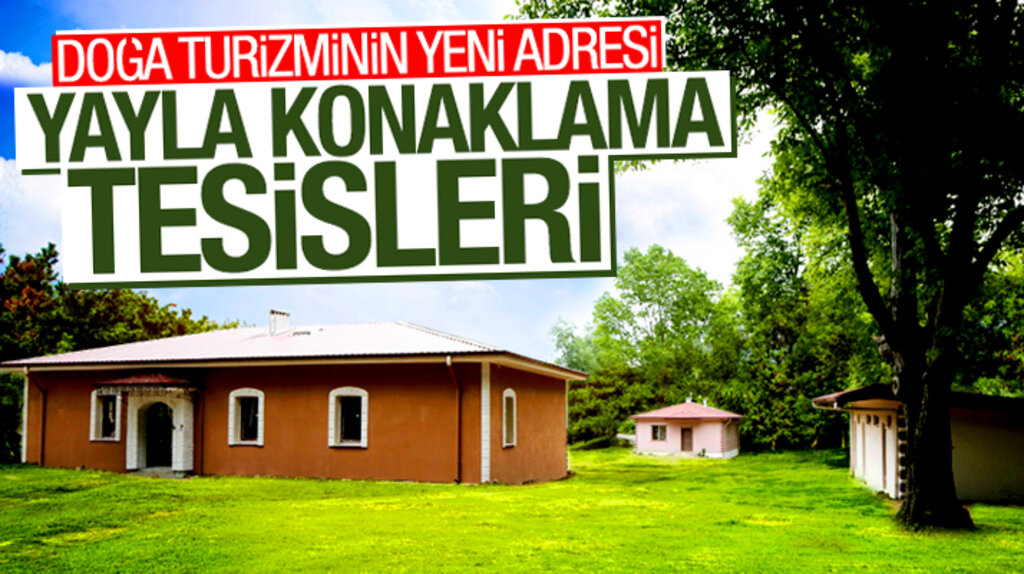 Samsun'un Atakum İlçe Belediyesi turizme Yayla Konaklama Tesisleri kazandırıyor