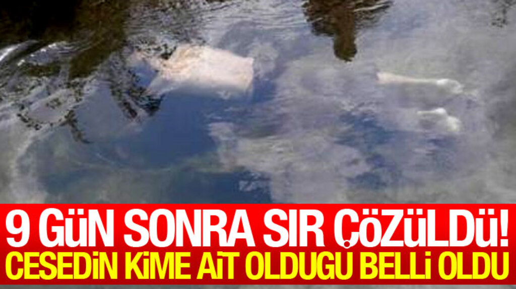 Samsun Bafra'da 9 gün önce sulama kanalında bulunan cesedin kime ait olduğu belli oldu