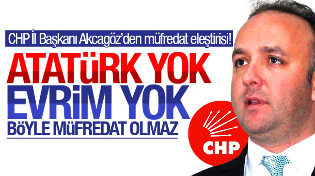 CHP Samsun İl Başkanı Tufan Akcagöz'den müfredat eleştirisi