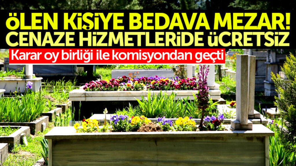 Samsun'da ölen kişiye bedava mezar verilecek, cenaze hizmetleri ise ücretsiz olacak