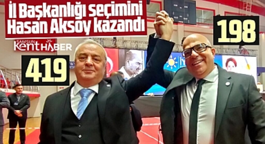 İYİ Parti Samsun İl Başkanlığı seçimini 419 oy ile Hasan Aksoy kazandı