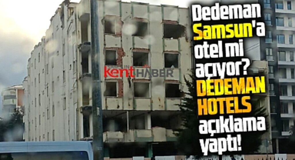 Dedeman Samsun'a otel mi açıyor? Dedeman Hotels açıklama yaptı