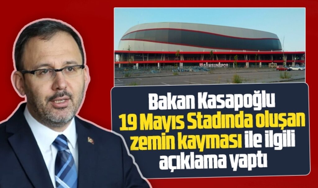 Samsun 19 Mayıs Stadında ki zemin kayması ile ilgili Bakan açıklama yaptı
