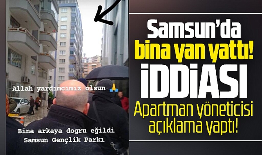 Samsun'da bina yan yattı iddiasına apartman yöneticisi açıklama yaptı