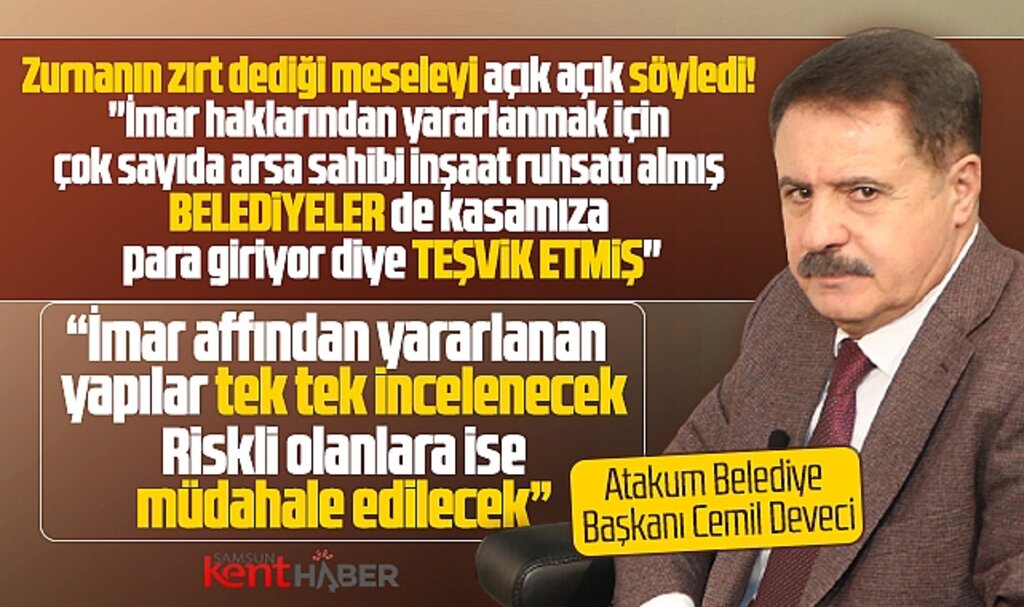 Samsun'un Atakum ilçesinde imar affından yararlanan binalar tek tek incelenecek