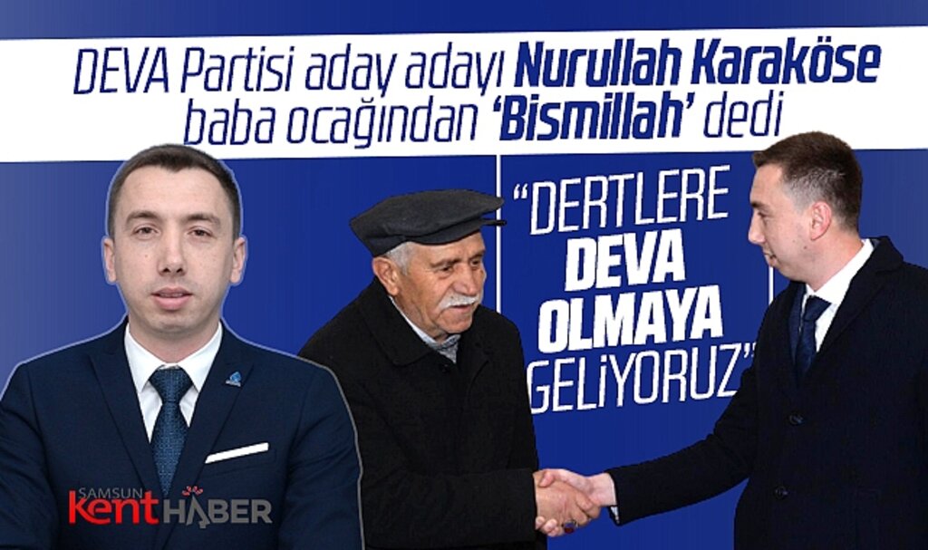 DEVA Partisi Samsun Milletvekili aday adayı Karaköse: Dertlere deva olmaya geliyoruz
