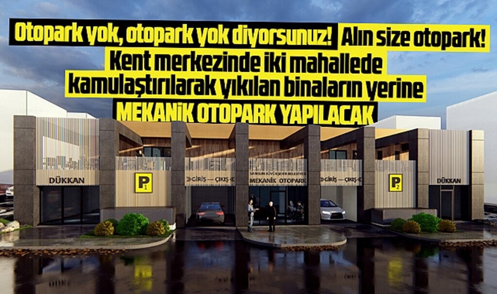 Samsun'da 19 Mayıs ve Rasathane mahallesinde mekanik otopark inşaatı başladı