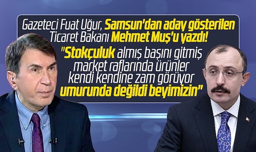 AK Parti'nin Samsun adayı Mehmet Muş'a gazeteci Fuat Uğur'dan eleştiri geldi