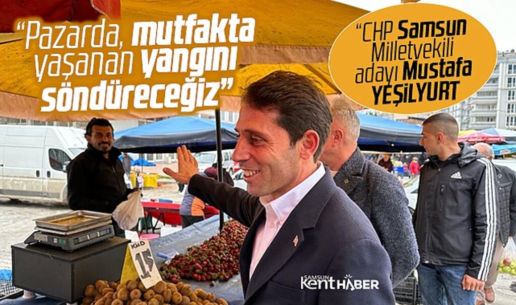 CHP Samsun milletvekili adayı Yeşilyurt, Millet İttifakında milletin kazanacağını söyledi