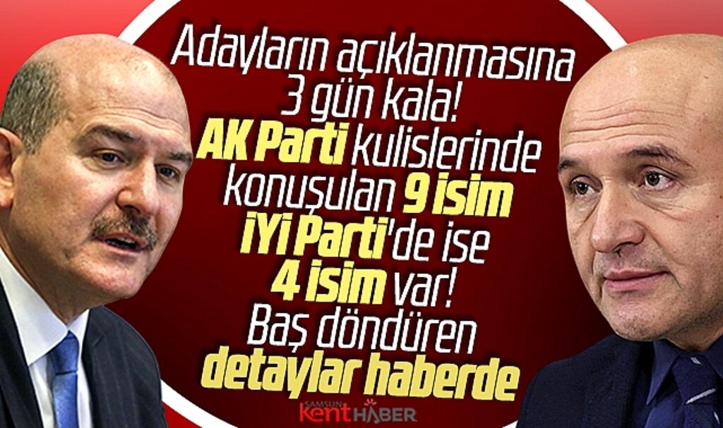 Samsun AK Parti'de listede yer alacak 9 isim ve İYİ Parti'nin adayları sızdı iddiası