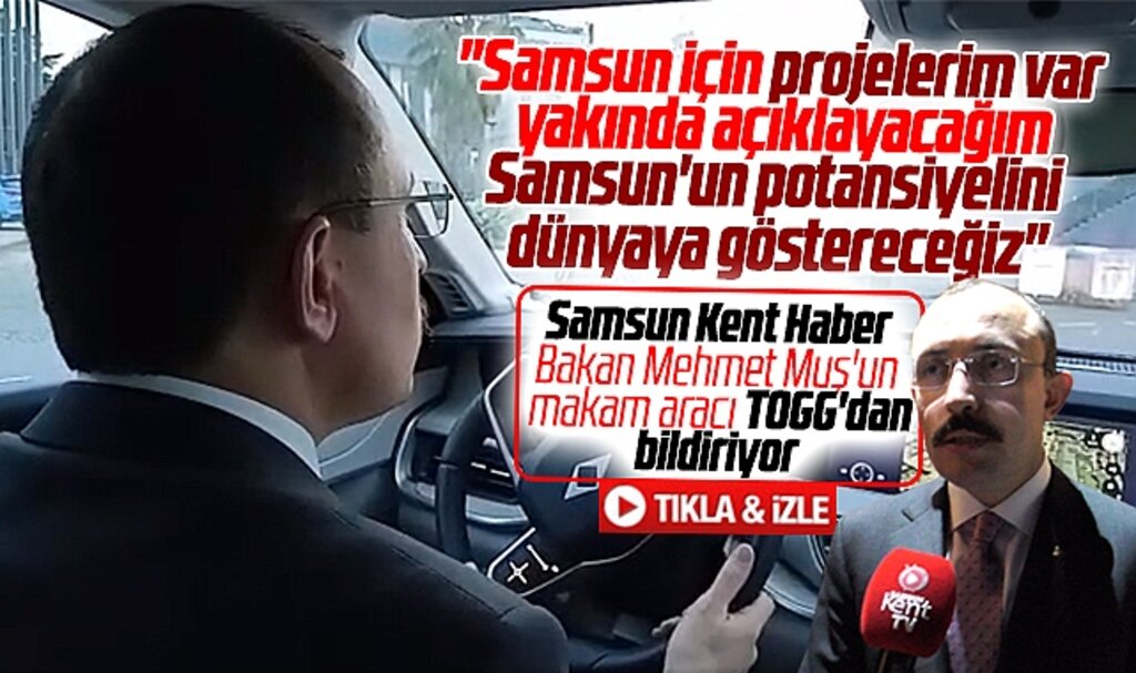 Ticaret Bakanı Muş'tan Samsun Kent Haber | Samsun Haber | Samsun Haberleri'e özel açıklama! Samsun için projelerim var