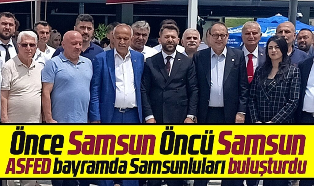 ASFED Kurban Bayramında Samsunluları bir araya getirdi