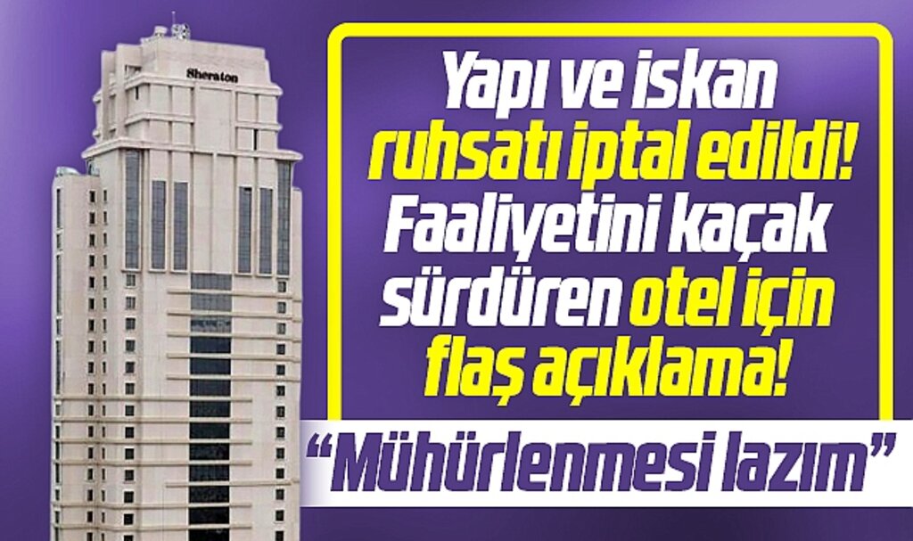 Samsun'da yapı ve iskan ruhsatı iptal edilen Sheraton Otel için flaş açıklama