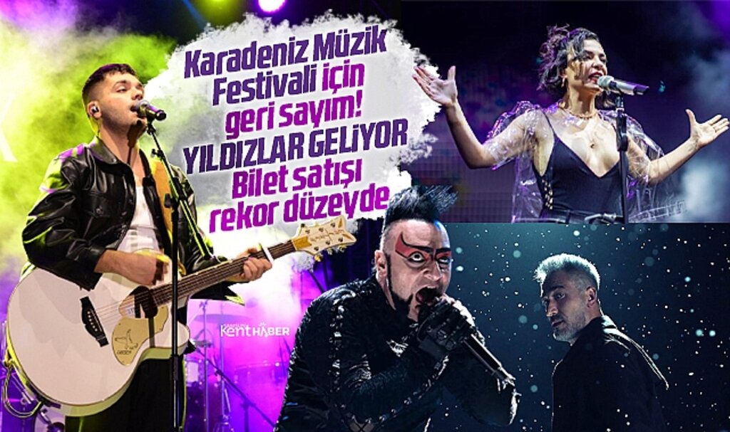 Samsun Karadeniz Müzik Festivaline hangi sanatçılar geliyor! Biletler tükenmek üzere!