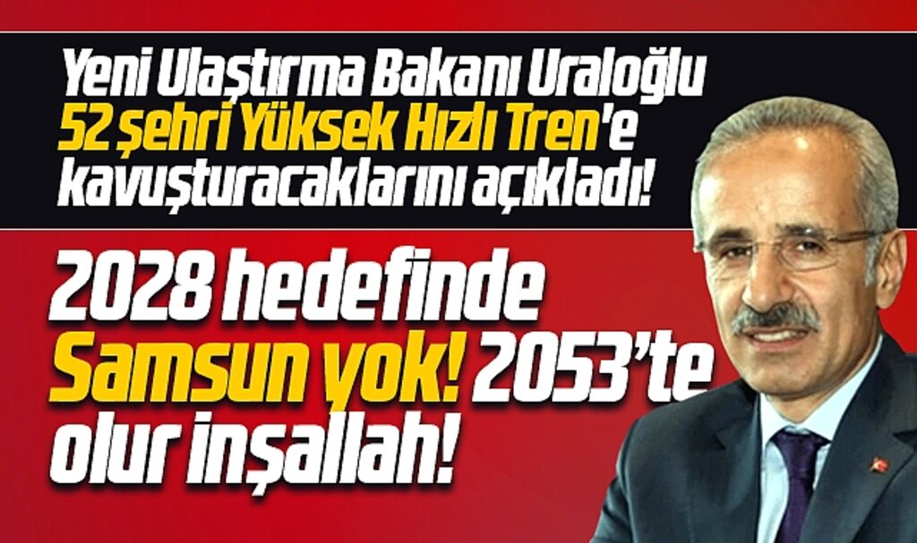 Samsun'un beklediği Yüksek Hızlı Tren 2028 programında yok!