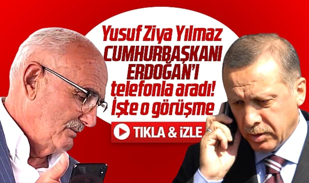 Yusuf Ziya Yılmaz Cumhurbaşkanı Erdoğan'ı telefonla aradı! İşte o görüşme