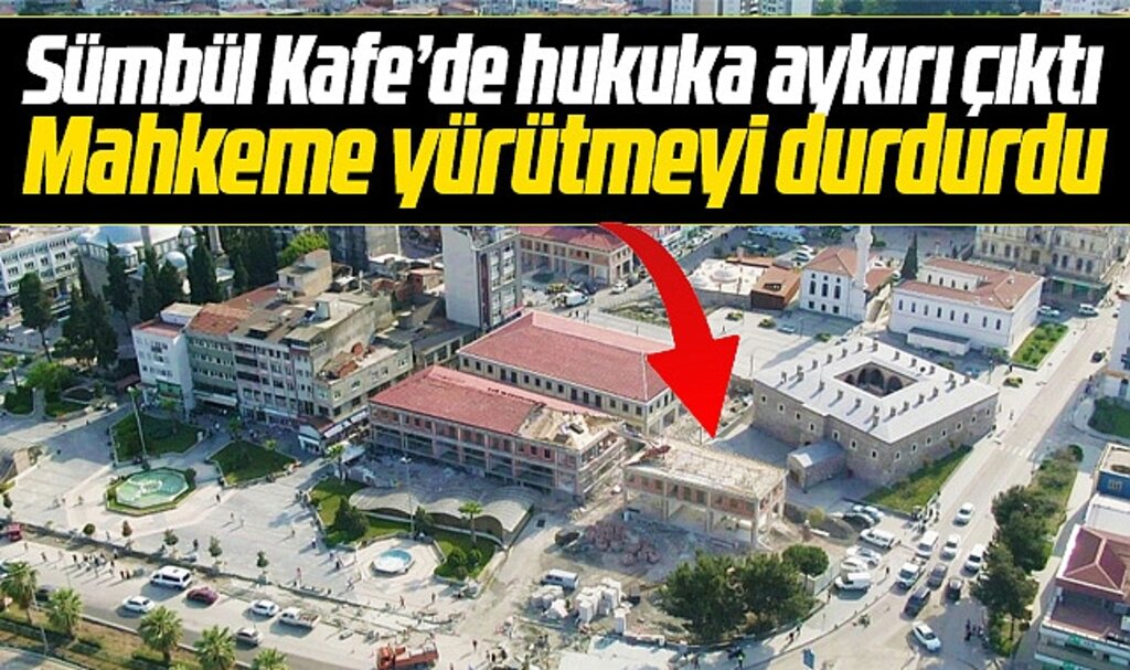 Samsun Büyükşehir'in Sümbül Kafe'si de hukuka aykırı çıktı! Mahkame yürütmeyi durdurdu