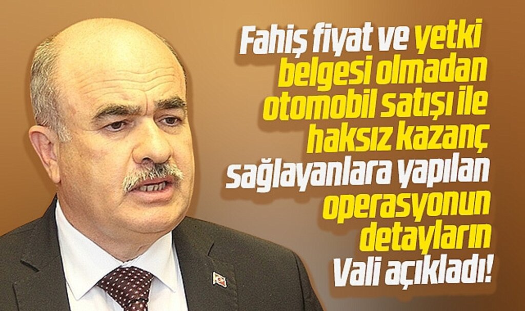 Samsun Valisi Dağlı, fahiş fiyat ve haksız kazanç operasyonunun detaylarını açıkladı