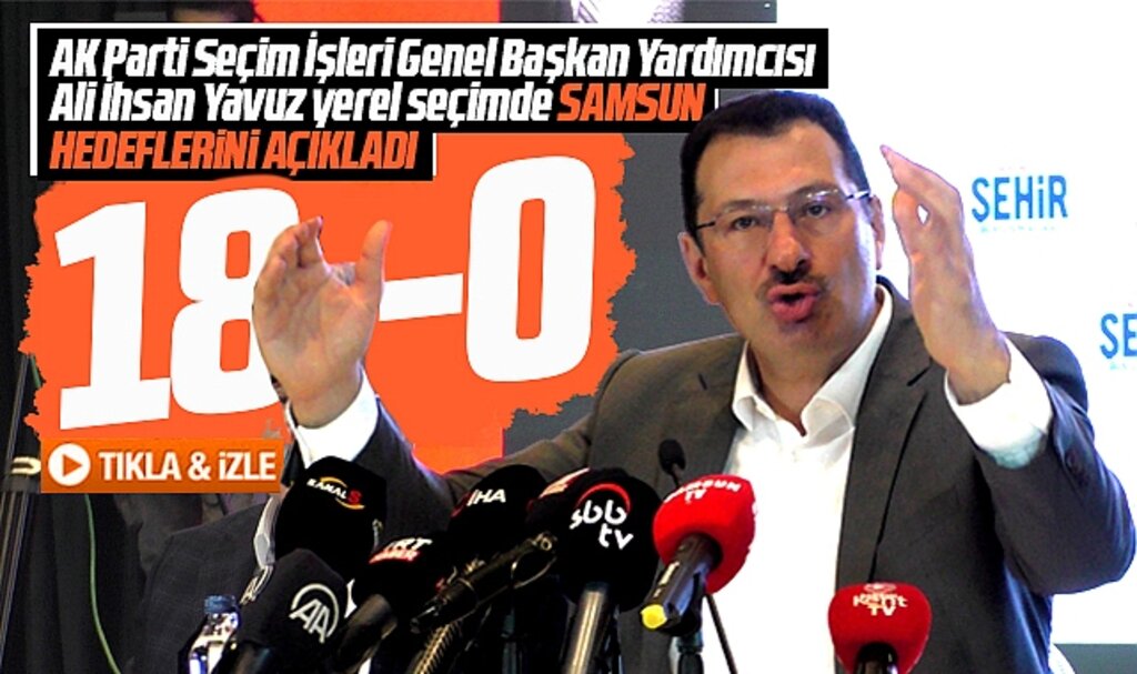 AK Parti'nin Samsun'da yerel seçim hedefini Ali İhsan Yavuz açıkladı