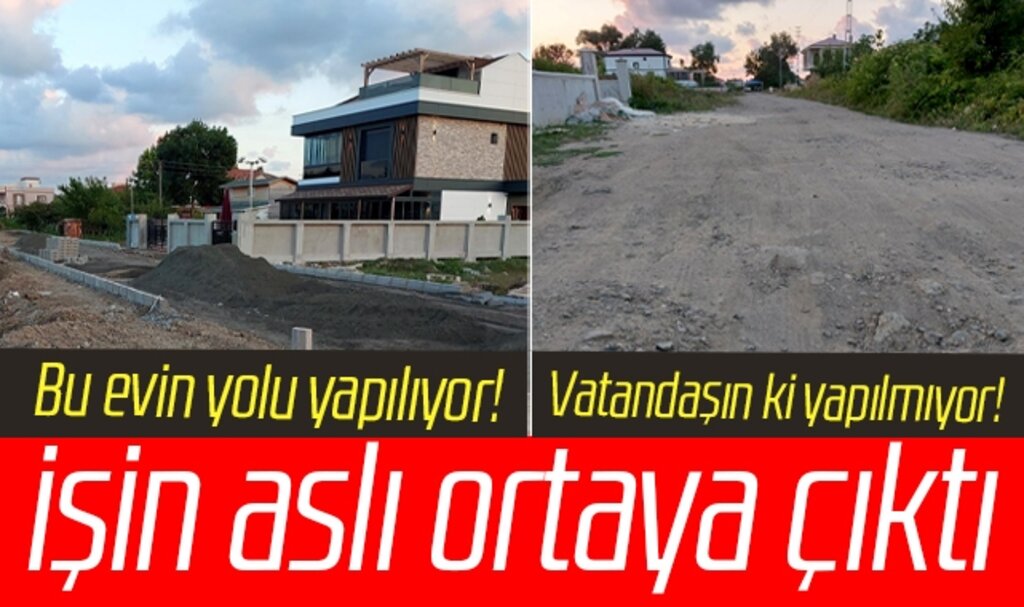 Samsun'da özel evin yolu yapılıyor vatandaşın ki yapılmıyor iddiasında işte işin aslı
