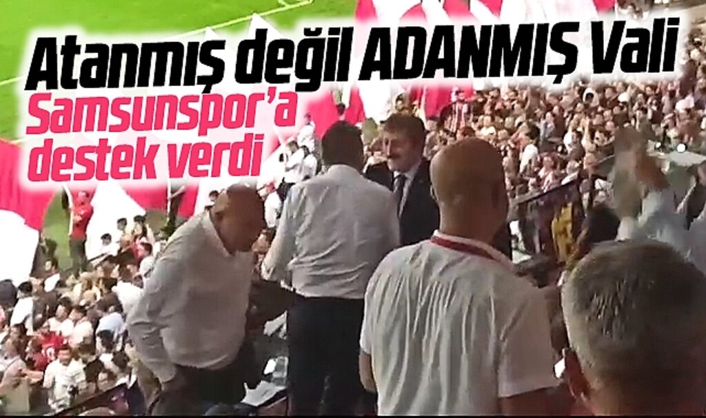 Samsun Valisi Tavlı Samsunspor'a Fenerbahçe maçında destek verdi